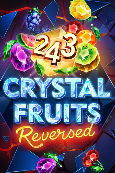243 Crystal Fruits Reversed демо игра казино без регистрации | PokerDom
